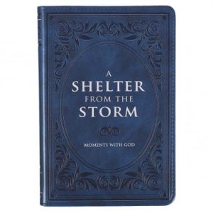 A Shelter from the storm 366 devotional