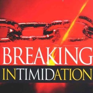 BREAKING INTIMIDATION