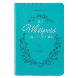 He Whispers Your Name - 365 days devotional