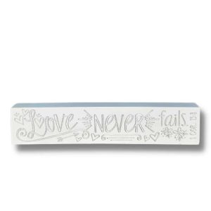 LOVE NEVER FAILS